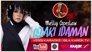 melly goeslaw lelaki idaman versi karaoke gila karok tv