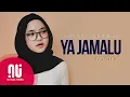 Download Lagu Ya Jamalu - Latest NO MUSIC Version | Sabyan Gambus feat Annisa \u0026 El Alice (Lyrics)