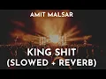 Download Lagu Amit Malsar - King Shit Slowed + Reverb | King Shit Shubh Song Slowed Reverb | King Shit Lo-Fi Song