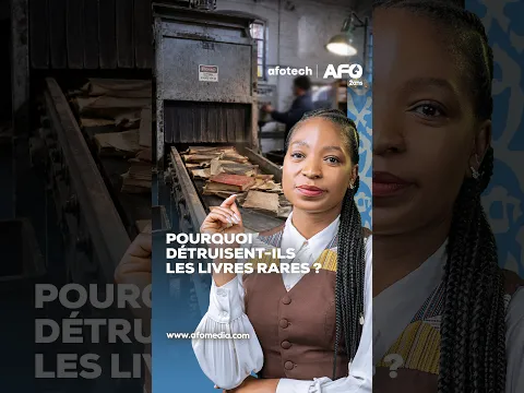 Pourquoi détruisent-ils les livres rares ? | AFOTECH par Arielle KITIO