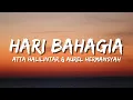 Download Lagu HARI BAHAGIA - ATTA Halilintar \u0026 AUREL Hermansyah (Official Music Video Lyric)