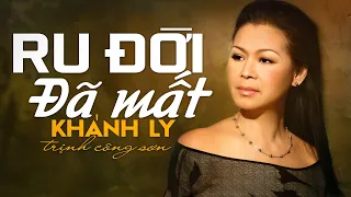 Ru Đời Đã Mất (Trịnh Công Sơn) - Khánh Ly
