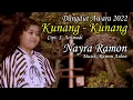 Download Lagu KUNANG - KUNANG Cipt. S. Achmadi ( Cover By - Nayra Ramon )