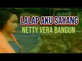 Download Lagu netty vera bangun - lalap aku sayang ( lagu karo)