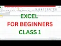 Excel for Beginners Class 1 Introduction to Microsoft Excel Excel Interface