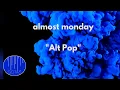almost monday - no more regrets