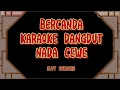 Download Lagu BERCANDA-Karaoke Nada Cewe[Elvy Sukaesih]Lirik Berjalan
