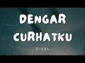 Download Lagu Dengar Curhatku - Gisel (Lirik)