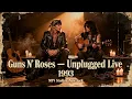 Guns Nā Roses ā Unplugged 1993 | Rare Acoustic Album (Full Concept)