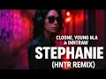 Cloonee, Young M.A \u0026 InntRaw - Stephanie (HNTR Remix)