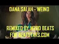 Dana Salah - Weino (WZRD Beats remix for BeatStars.com)