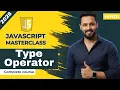 Javascript tutorial in Hindi Type Operators Explained typeof instanceof in