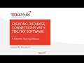 Creating Database Connections with TEKLYNX Software