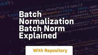 batch normalization batch norm explained