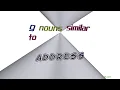 address - 9 nouns which are synonym of address sentence examples