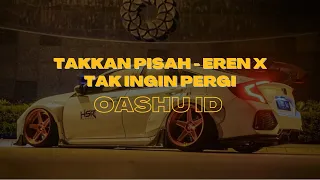 Download Dj Yang Kalian Cari - eren x Tak ingin Pergi SLOW ANGKLUNG SANTUY - OASHU id (BOOTLEG) MP3