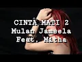 Download Lagu Mulan Jameela Feat. Mitha - Cinta Mati 2 (Lirik)