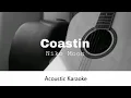 Niko Moon - Coastin' (Acoustic Karaoke)