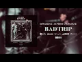 DawaMafia X Cupidon X Yung Duce – BadTrip (Audio) [Les Trois Étoiles]
