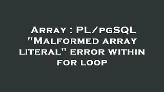 Array Malformed array literal error within for loop