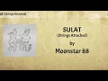 SULAT - Moonstar88 (Strings Attached Version) Lyric Video