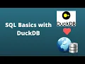 Spatial Data Management Week 10 Introducing SQL Basics with DuckDB