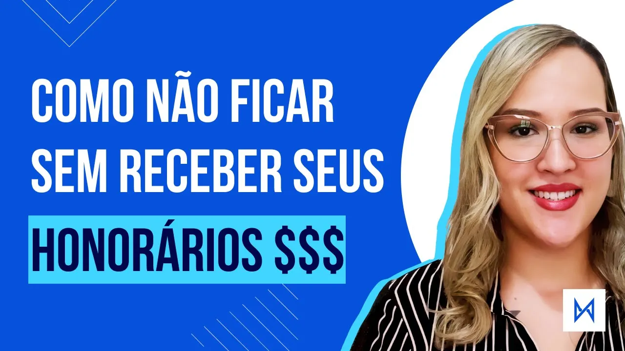 Miniatura do vídeo: O truque para não ficar sem receber seus merecidos honorários