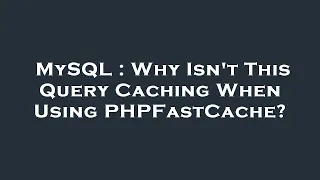 MySQL Why Isn t This Query Caching When Using PHPFastCache