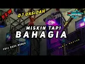 Download Lagu DJ QASIDAH MISKIN TAPI BAHAGIA - PARTY NROTOK FULL BASS HOREG
