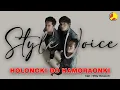 Style Voice - Holongki Do Hamoraonki (Lagu Batak Terpopuler)