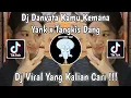 Download Lagu DJ KAMU KEMANA YANK X MALAM INI TANGKIS DANG DJ DANVATA VIRAL TIK TOK TERBARU 2024