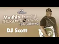 Download Lagu Mmthi's Essential Thursdays On Wax 13th Gathering DJ Scott At C4 Grill lounge