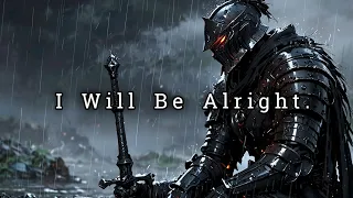 I Will Be Alright