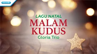 Download Malam Kudus - Lagu Natal - Gloria Trio (with lyric) MP3