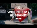 Download Lagu RAYE, WHERE IS MY HUSBAND! (Lyrics)