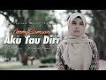Lagu Ammy Samawa ~ Aku Tau Diri. { Official Music }