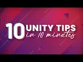 10 useful Tips for Unity Developers As ev