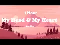 Ava Max - My Head & My Heart ( 1 Hour )