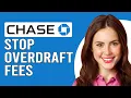 How To Stop Overdraft Fees On Chase How To Get Chase Overdraft Fees Waived