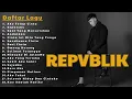 Download Lagu REPVBLIK Playlist 🎶 Lagu Galau Romantis Indonesia 2000an Paling Populer