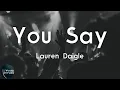 Lauren Daigle - You Say (Lyric Video) | What You say of me (I)