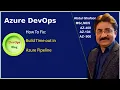How to Fix the Build Time Out issue in Azure Pipeline for Azure DevOps