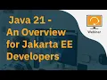 Java 21 - An Overview for Jakarta EE Developers
