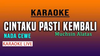 Download CINTAKU PASTI KEMBALI - KARAOKE NADA CW MP3