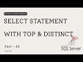 25 How to Use SELECT TOP and DISTINCT in SQL Server For Beginners