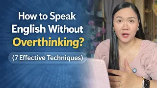 How to Speak English Without Overthinking (7 Effective Techniques) | Aubrey Bermudez