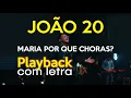 Download Lagu PLAYBACK - Maria por que choras | João 20 + Pra Sempre - COM LETRA - Vitor Santana