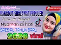 Lagu BARU...‼️DANGDUT SHOLAWAT PALING LARIS🎶ENAK DIDENGAR PAS DI HATI❤PALING DICARI