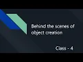 Behind the scenes of object creation Complete Java Tutorials Class - 4