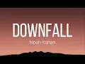 Noah Kahan - Downfall (Lyrics)